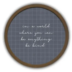 Be Kind Windowpane Round Framed Plaque-Kirkland's Home Flash Sale
