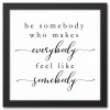 Be Somebody Framed Canvas Wall Plaque-Kirkland's Home Cheap