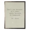 Don'T Cry Dr. Seuss Quote Framed Art Print-Kirkland's Home Best