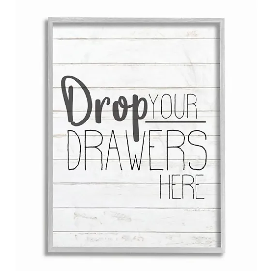 Drop Your Drawers Here Framed Wall Plaque-Kirkland's Home Discount