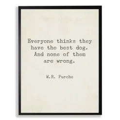 Everyone Thinks They Have The Best Dog Art Print-Kirkland's Home Cheap