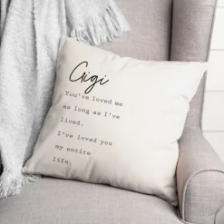 Gigi I'Ve Loved You My Entire Life White Pillow-Kirkland's Home Best