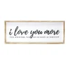 I Love You More Framed Wall Plaque-Kirkland's Home Discount