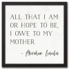 I Owe To My Mother Framed Canvas Art Print-Kirkland's Home Discount