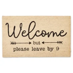 Welcome But Leave By Nine Doormat-Kirkland's Home Discount