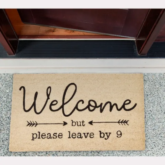 Welcome But Leave By Nine Doormat-Kirkland's Home Discount
